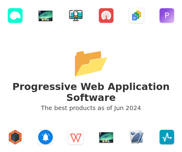 The best Progressive Web Application products