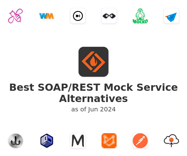 Best SOAP/REST Mock Service Alternatives