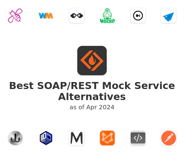 Best SOAP/REST Mock Service Alternatives