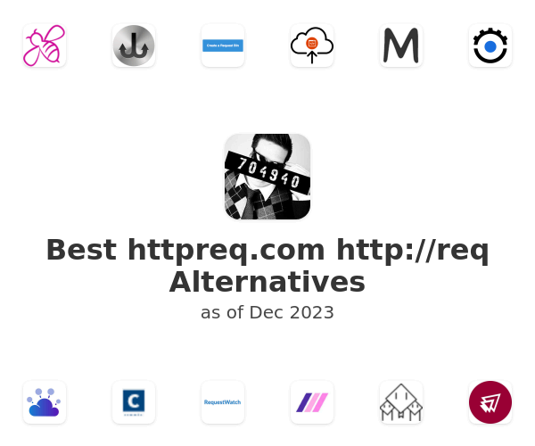 Best httpreq.com http://req Alternatives