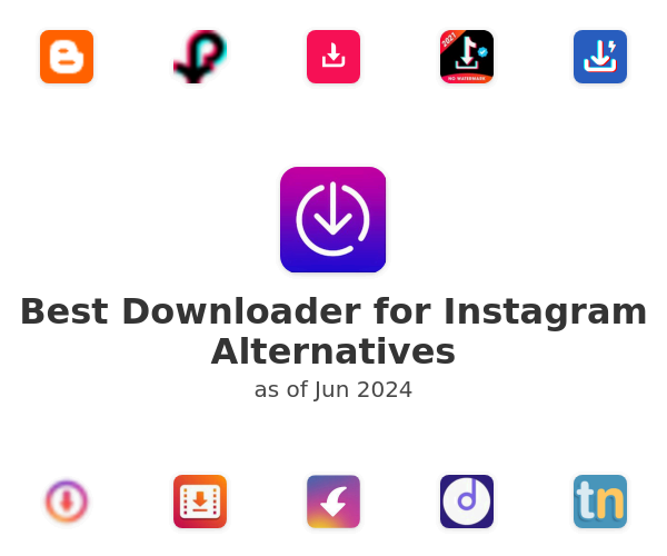 Best Downloader for Instagram Alternatives