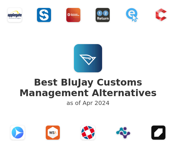 Best BluJay Customs Management Alternatives