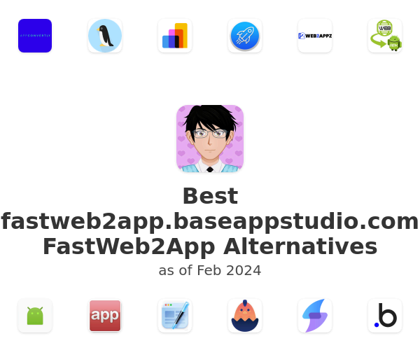Best fastweb2app.baseappstudio.com FastWeb2App Alternatives