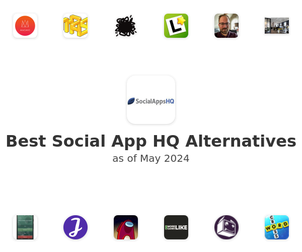 Best Social App HQ Alternatives