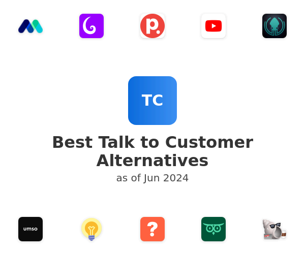 Best Talk to Customer Alternatives