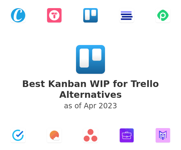 Best Kanban WIP for Trello Alternatives