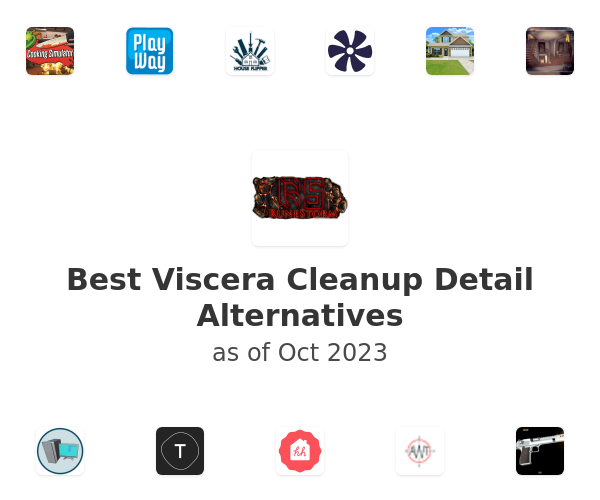 Best Viscera Cleanup Detail Alternatives