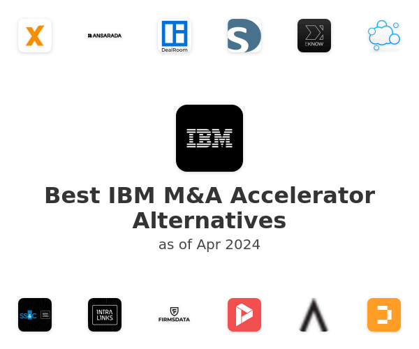 Best IBM M&A Accelerator Alternatives