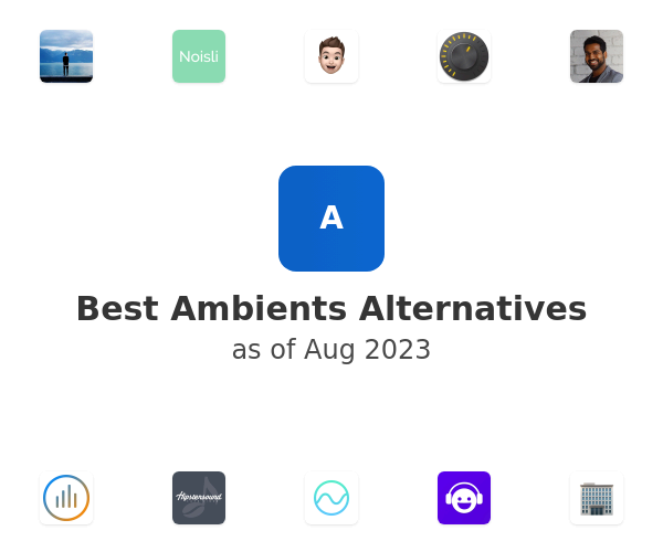 Best Ambients Alternatives