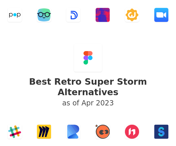 Best Retro Super Storm Alternatives