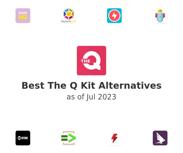 Best The Q Kit Alternatives