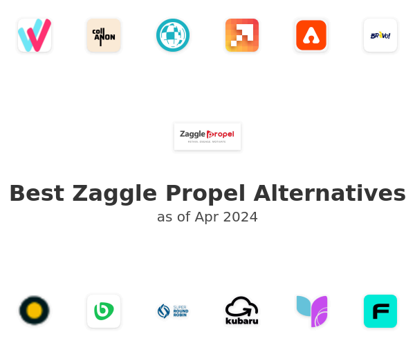 Best Zaggle Propel Alternatives
