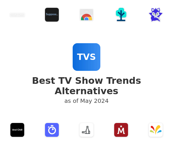 Best TV Show Trends Alternatives
