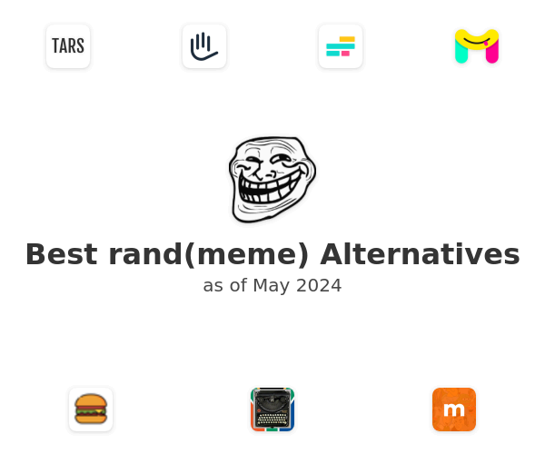 Best rand(meme) Alternatives