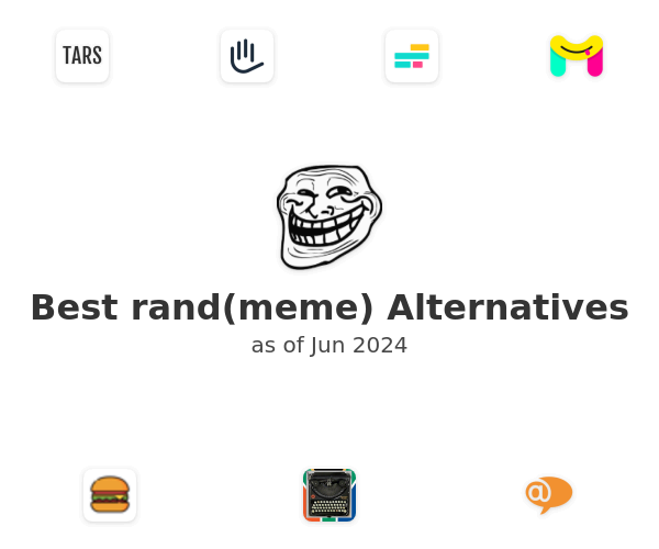 Best rand(meme) Alternatives