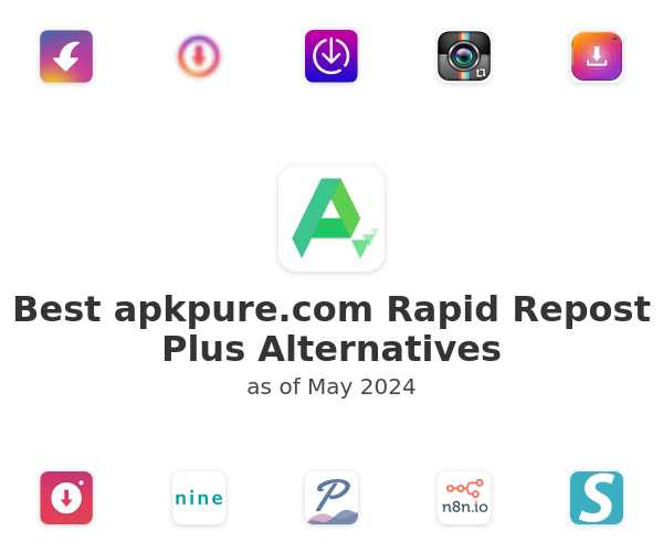 Best apkpure.com Rapid Repost Plus Alternatives