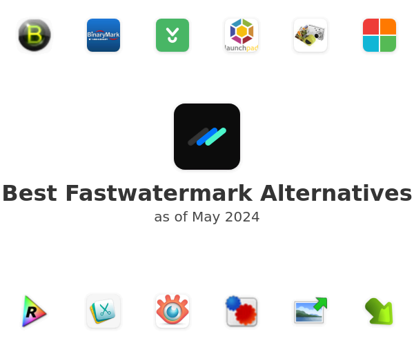 Best Fastwatermark Alternatives