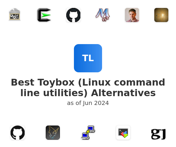Best Toybox (Linux command line utilities) Alternatives