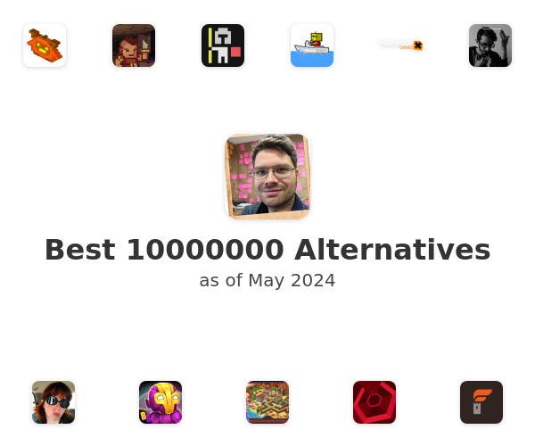 Best 10000000 Alternatives