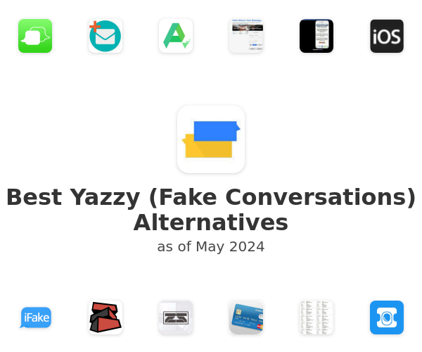 Best Yazzy (Fake Conversations) Alternatives