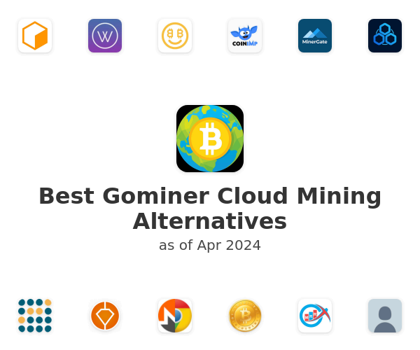 Best Gominer Cloud Mining Alternatives