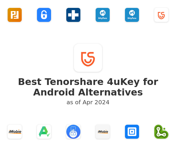 Best Tenorshare 4uKey for Android Alternatives