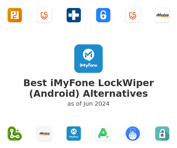 Best iMyFone LockWiper (Android) Alternatives