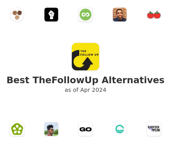 Best TheFollowUp Alternatives