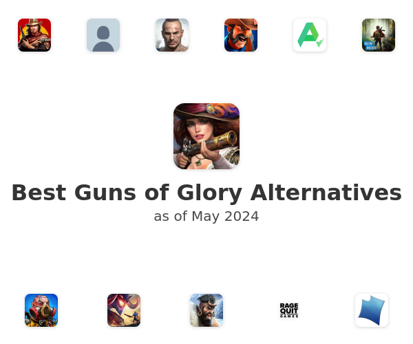 Best Guns of Glory Alternatives