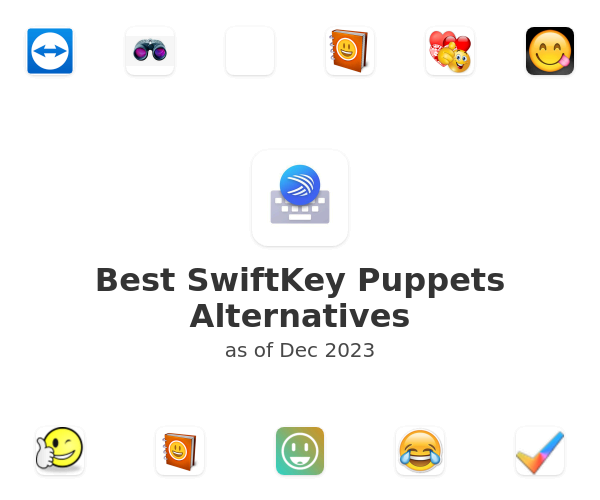 Best SwiftKey Puppets Alternatives