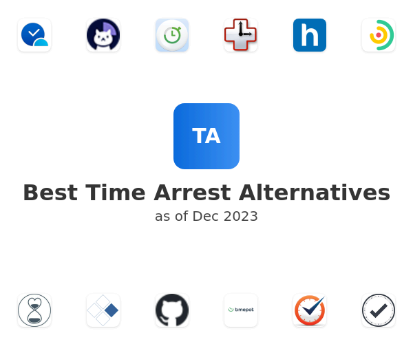Best Time Arrest Alternatives