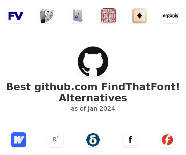 Best github.com FindThatFont! Alternatives