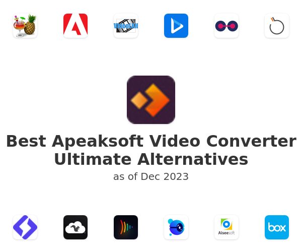 Best Apeaksoft Video Converter Ultimate Alternatives