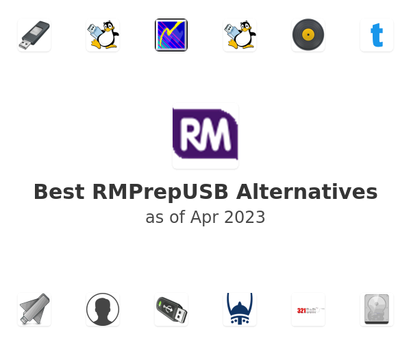 Best RMPrepUSB Alternatives