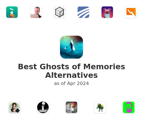 Best Ghosts of Memories Alternatives