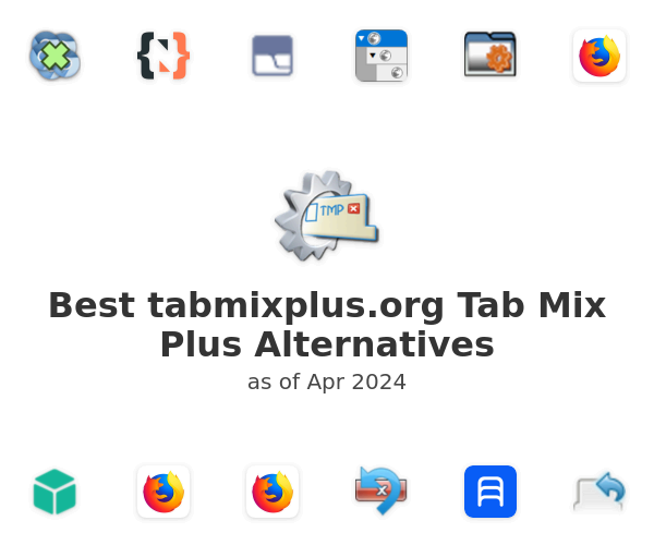 Best tabmixplus.org Tab Mix Plus Alternatives