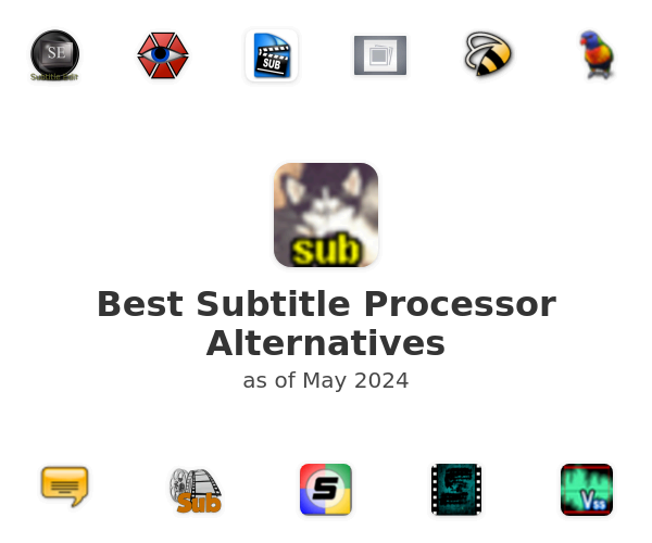 Best Subtitle Processor Alternatives