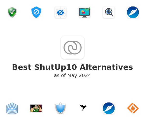 Best ShutUp10 Alternatives