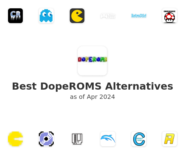 Best DopeROMS Alternatives