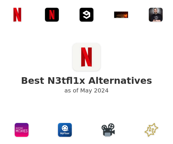 Best N3tfl1x Alternatives