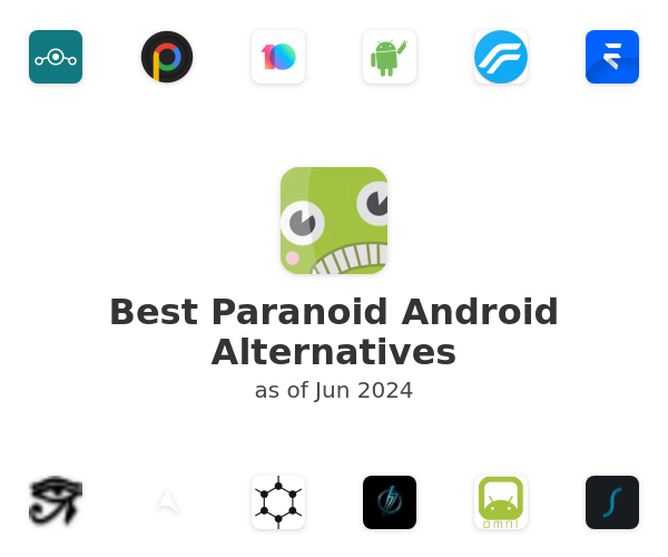 Best Paranoid Android Alternatives