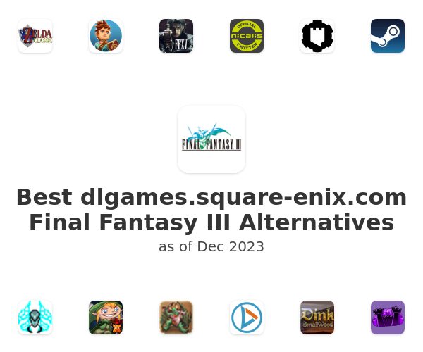 Best dlgames.square-enix.com Final Fantasy III Alternatives