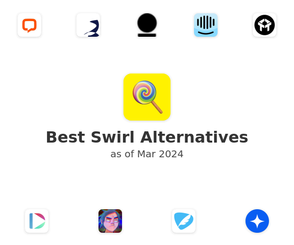 Best Swirl Alternatives