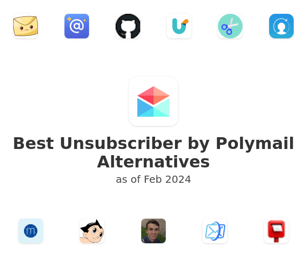 Best Unsubscriber by Polymail Alternatives