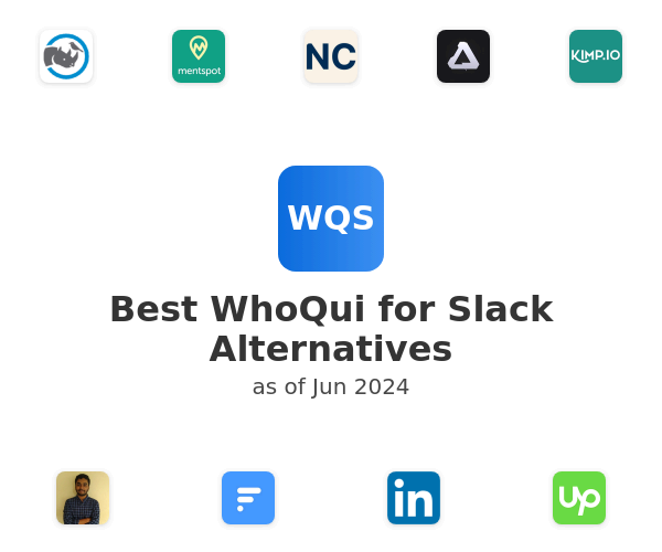 Best WhoQui for Slack Alternatives