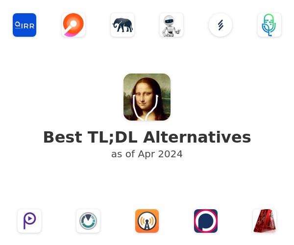 Best TL;DL Alternatives