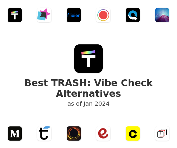 Best TRASH: Vibe Check Alternatives