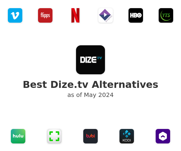 Best Dize.tv Alternatives