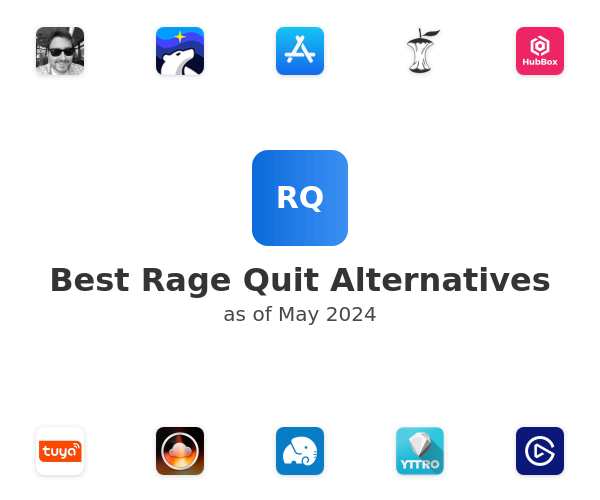 Best Rage Quit Alternatives
