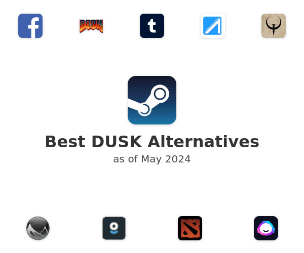 Best DUSK Alternatives